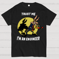 Trust Me I'm An Engineer  T-Shirt