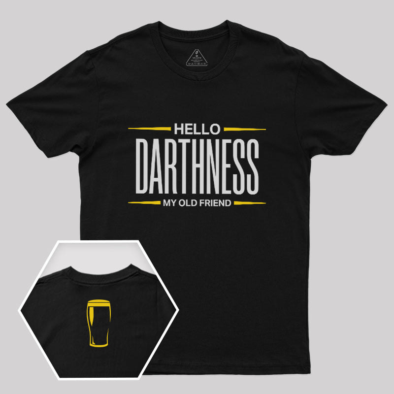 Hello Darthness My Old Friend Front and Back Printed T-Shirt