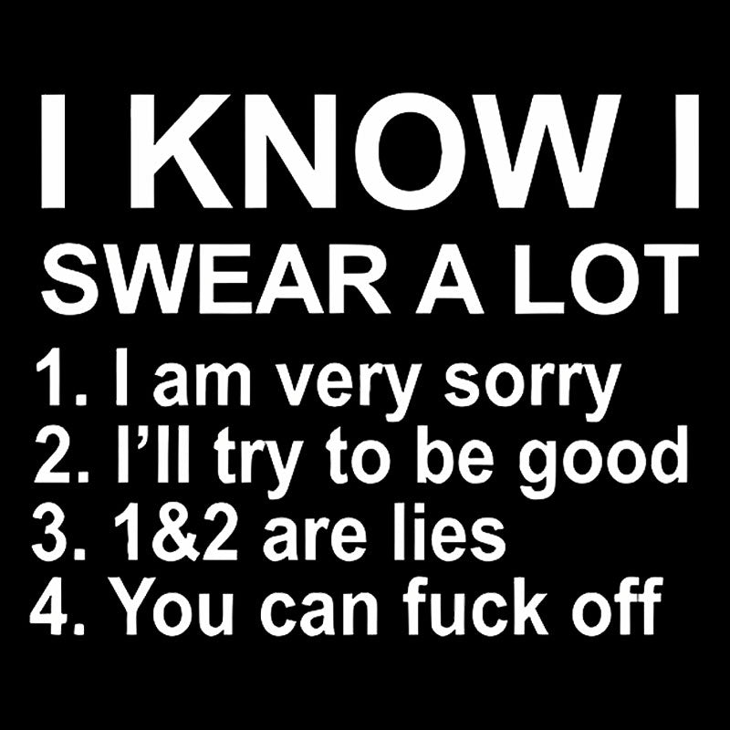 I Know I Swear A Lot  T-Shirt