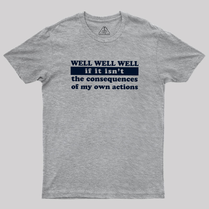 Well Well Well  T-Shirt