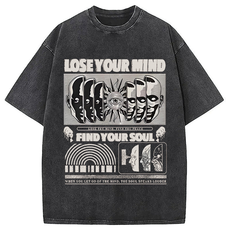 bbb Lose Mind Find Soul Washed T-Shirt