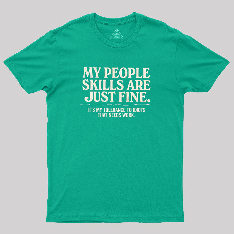 People Skills Fine Edition  T-Shirt