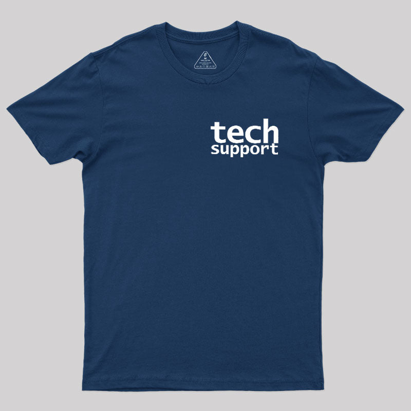 Tech Support Minimal  T-Shirt