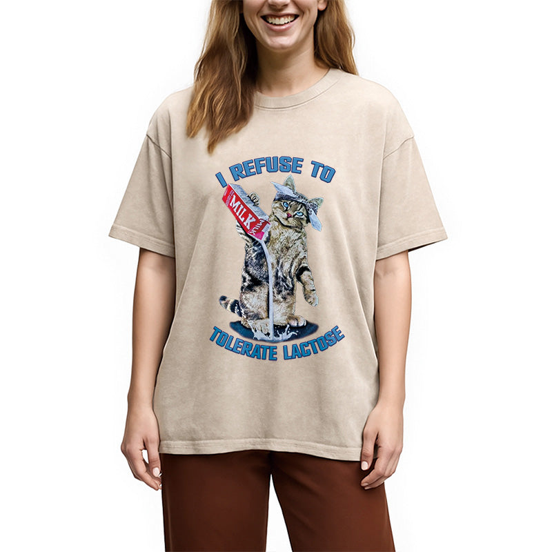 bbb I REFUSE TO TOLERATE LACTOSE Washed T-Shirt