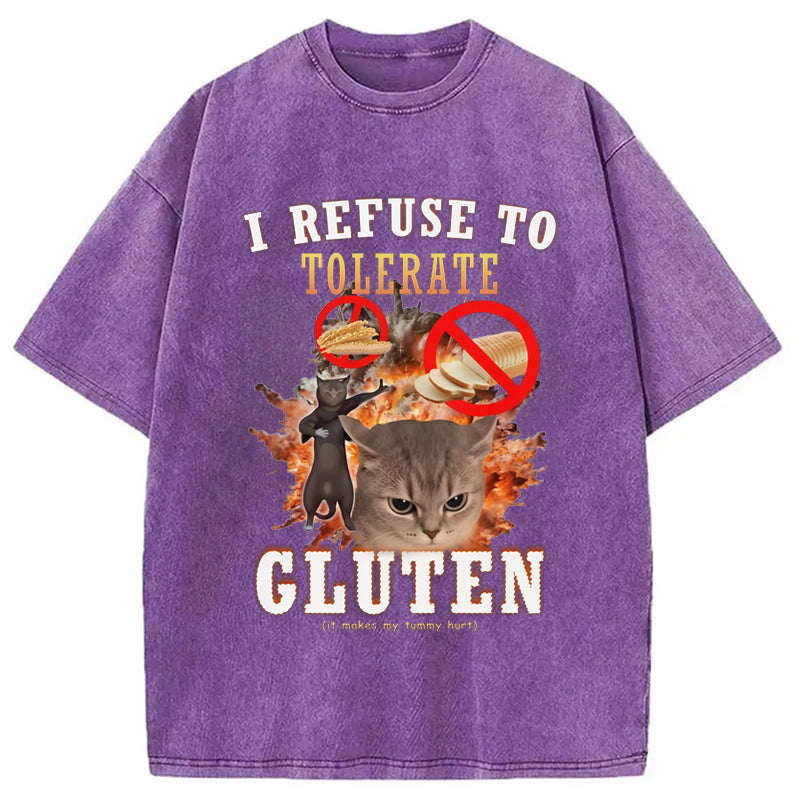 bbb I Refuse to Tolerate Gluten Washed T-Shirt
