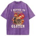 bbb I Refuse to Tolerate Gluten Washed T-Shirt