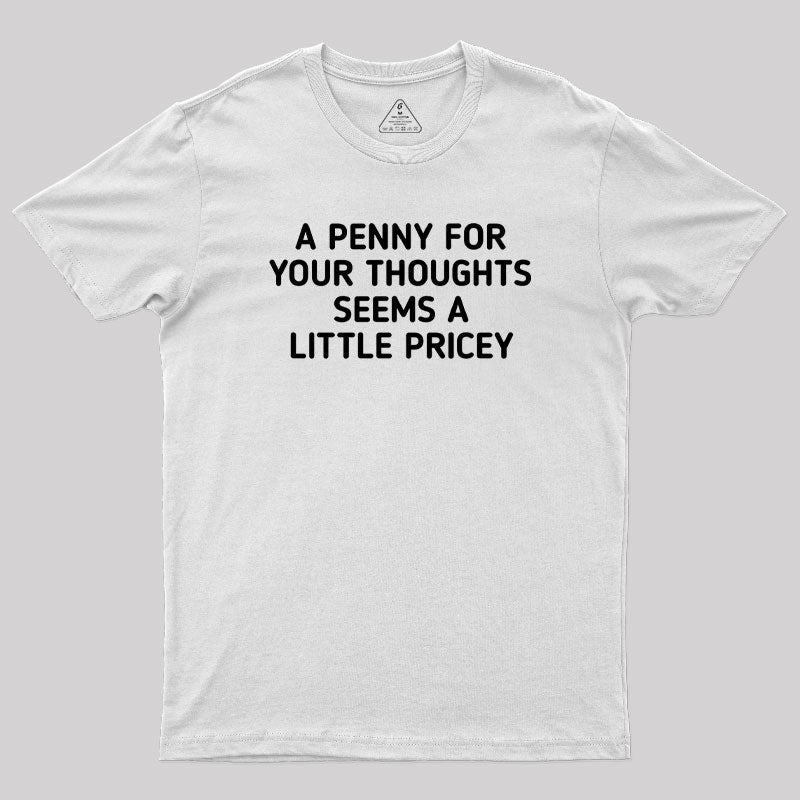 A Penny Funny Quotes  T-Shirt