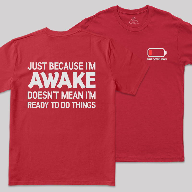 Low Power Mode Front and Back Printed  T-Shirt