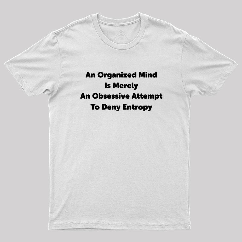 Funny Entropy Chemistry Math  T-Shirt