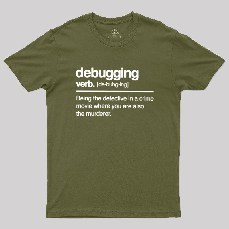 Debugging Verb  T-Shirt