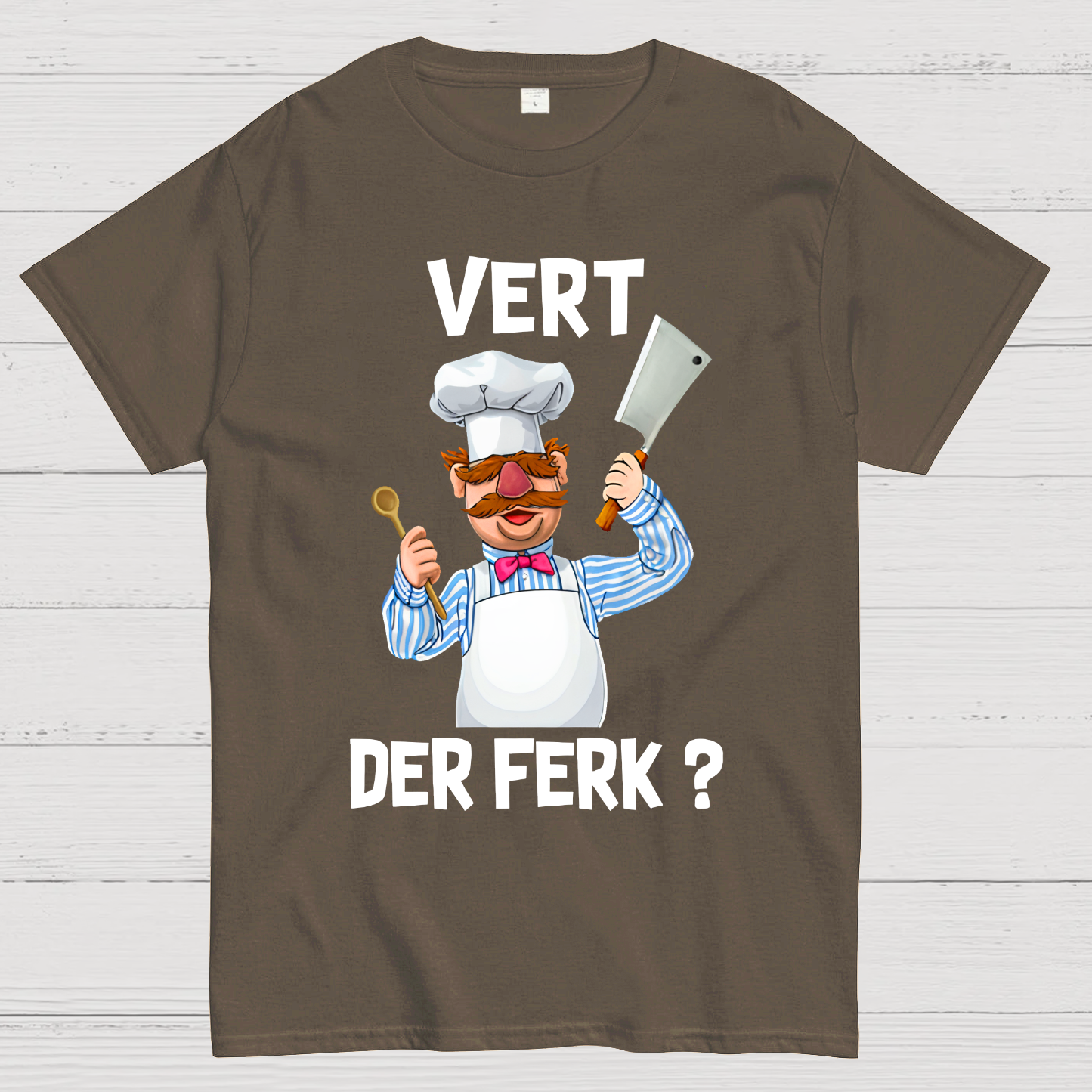 Vert Der Ferk？ T-Shirt