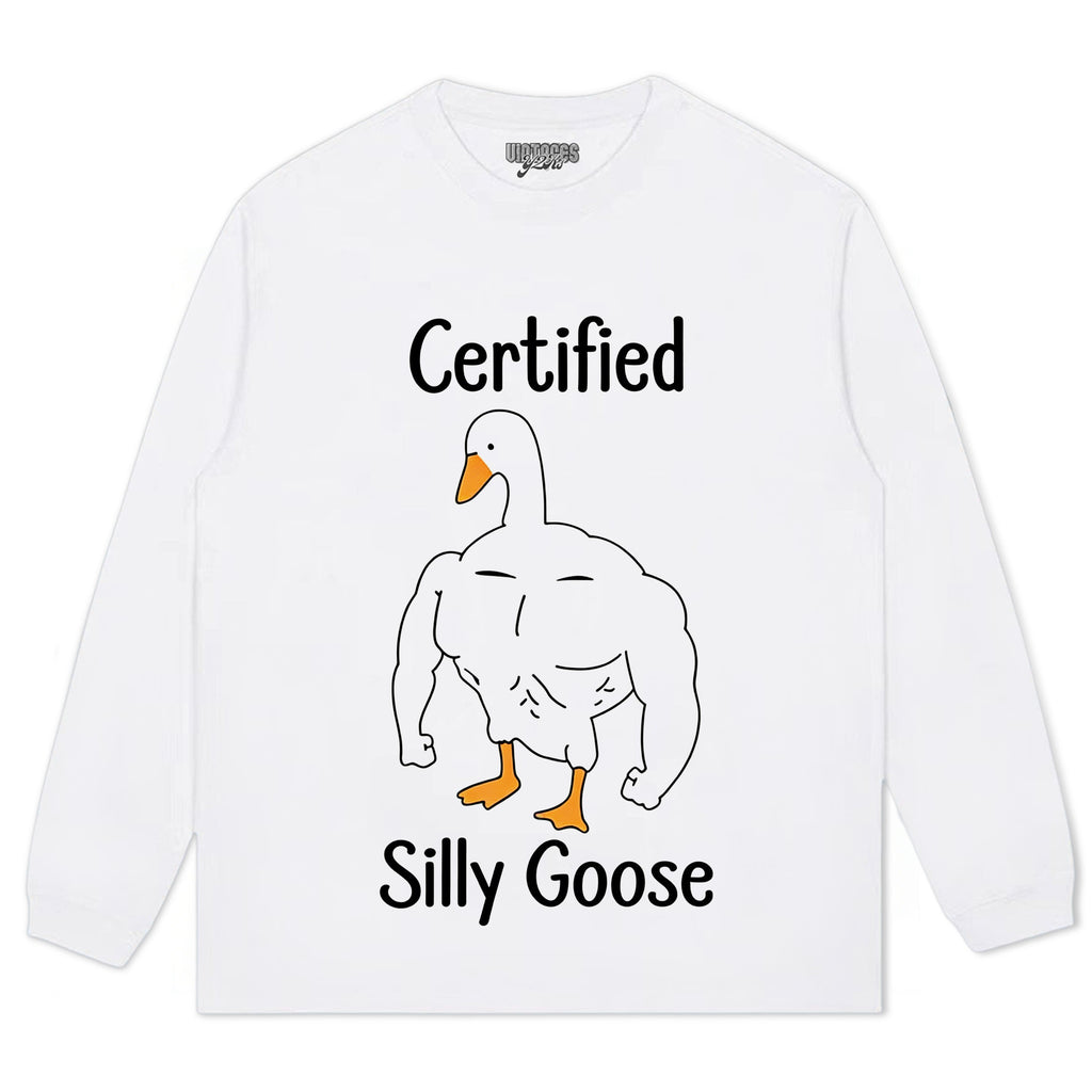 CERTIFIED SILLY GOOSE TEE & LS & HOODIE