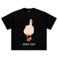 DUCK YOU! MEME TEE & LS & HOODIE
