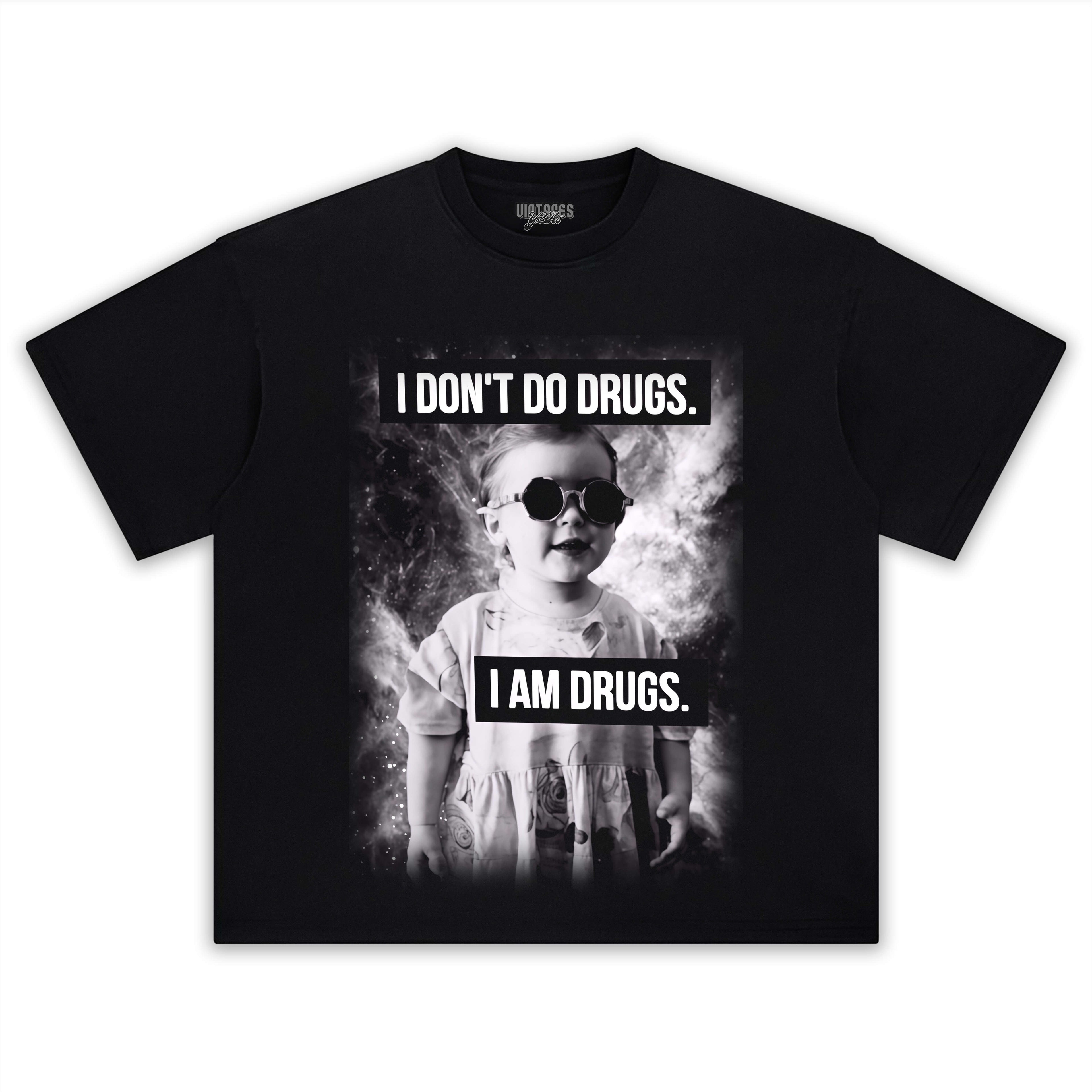 I AM DRUGS TEE