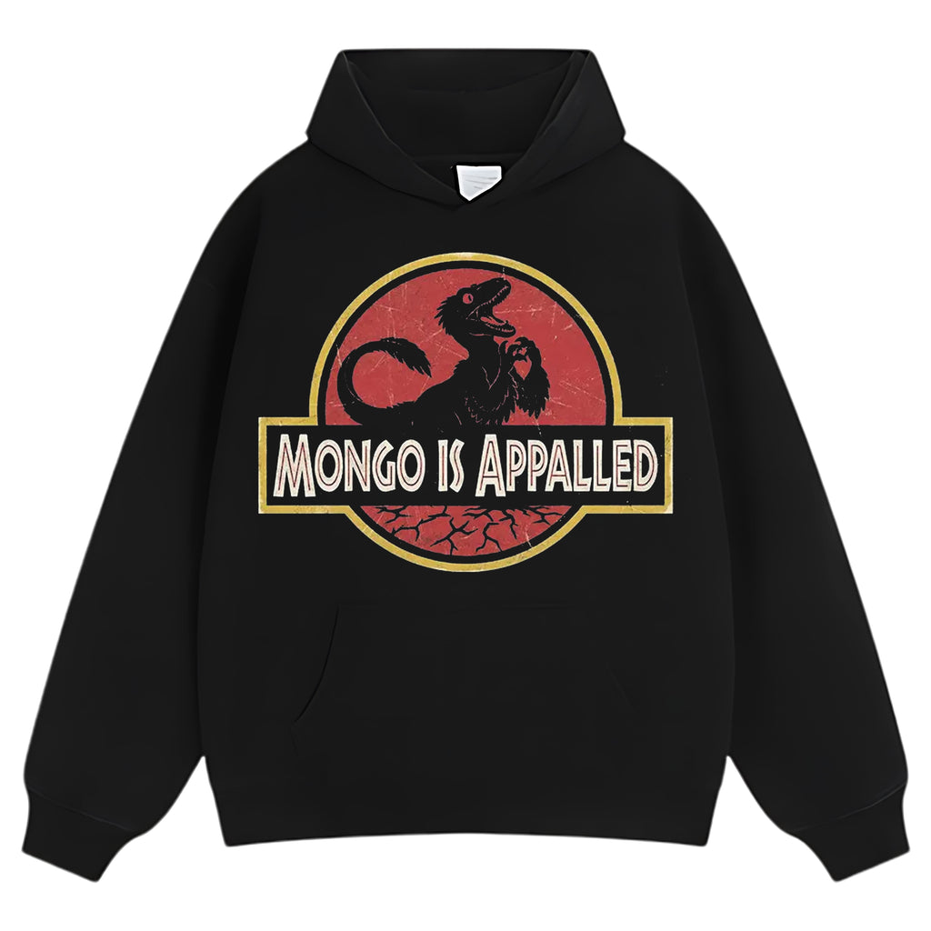 MONGO IS APPALLED TEE & LS & HOODIE
