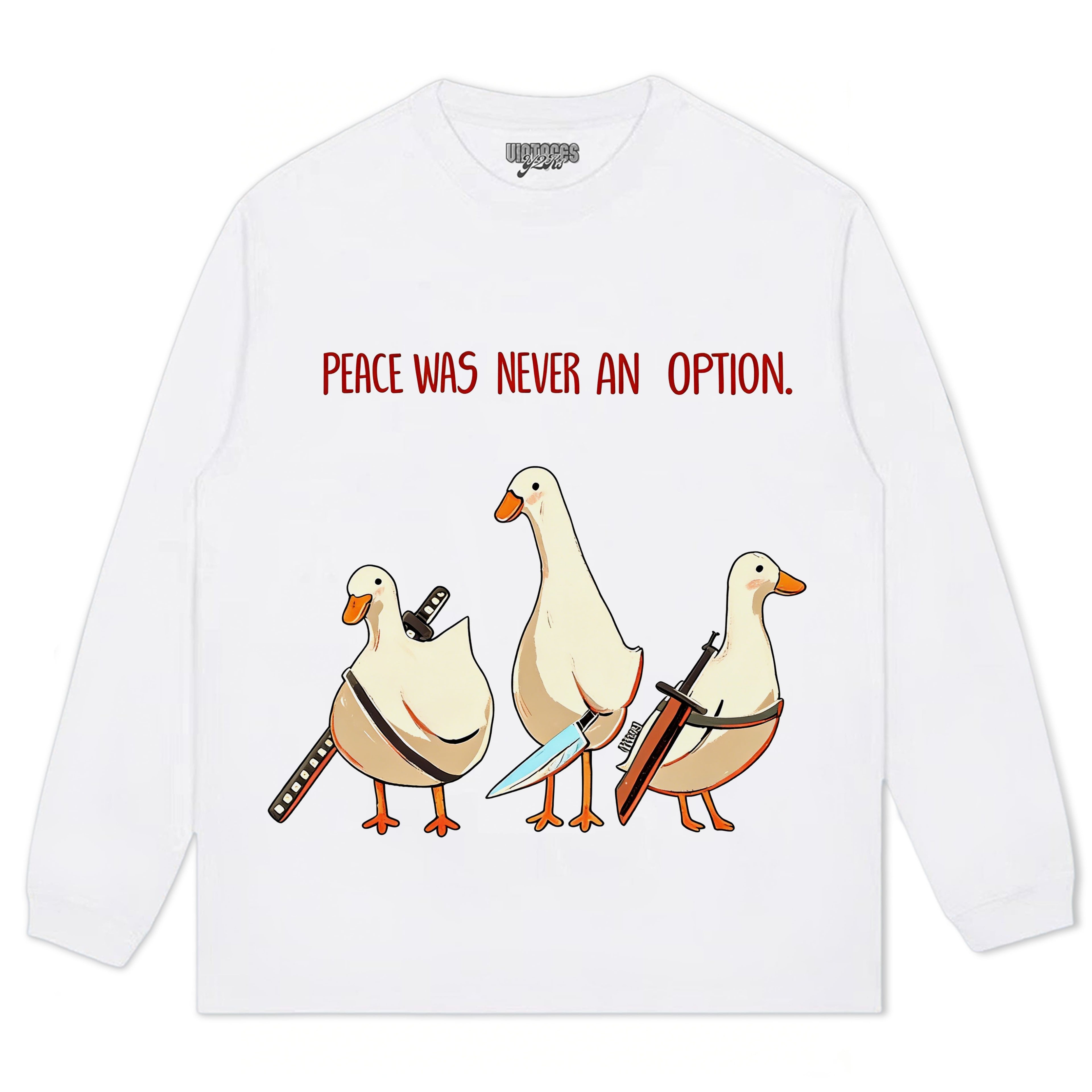 PEACE WAS NEVER AN OPTION GOOSE MEME TEE & LS & HOODIE