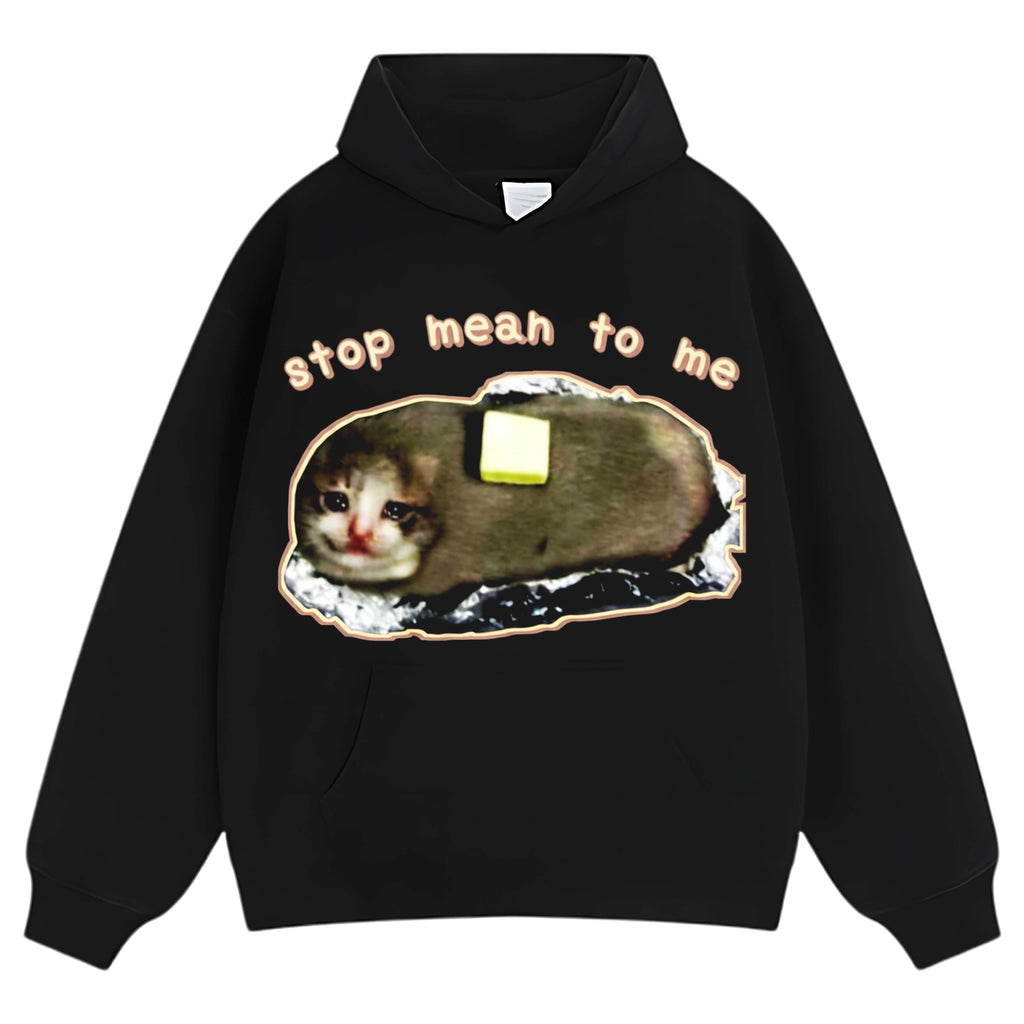 STOP MEAN TO ME TEE & LS & HOODIE