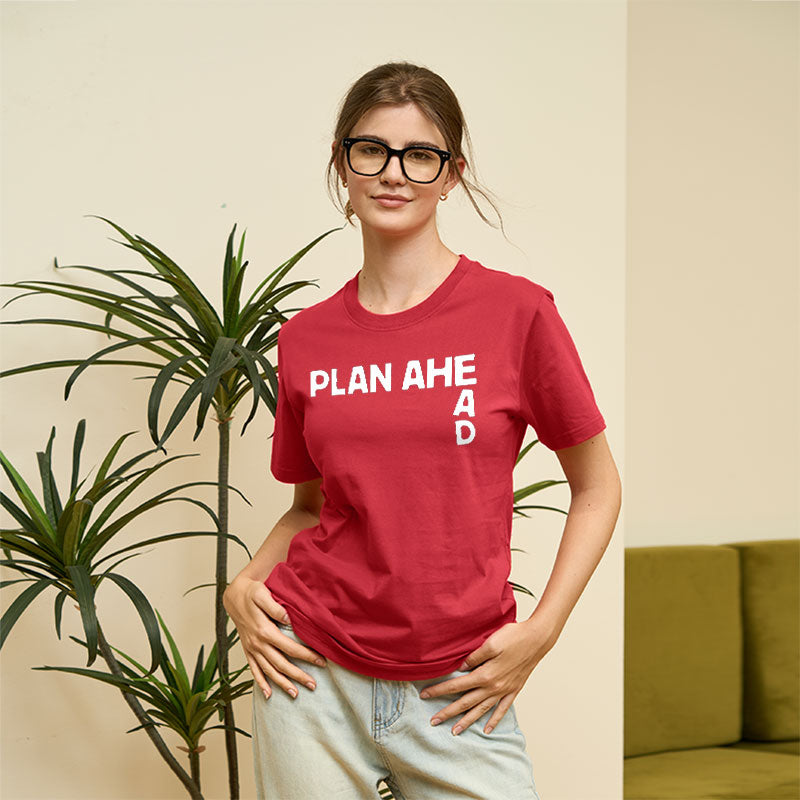 Plan Ahead  T-Shirt