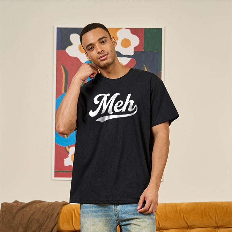Meh  T-Shirt