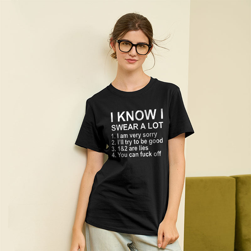 I Know I Swear A Lot  T-Shirt