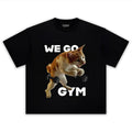 WE GO TO GYM FUNNY CAT TANK TOP & TEE & LONG SLEEVE & LAYERED LS & HOODIE