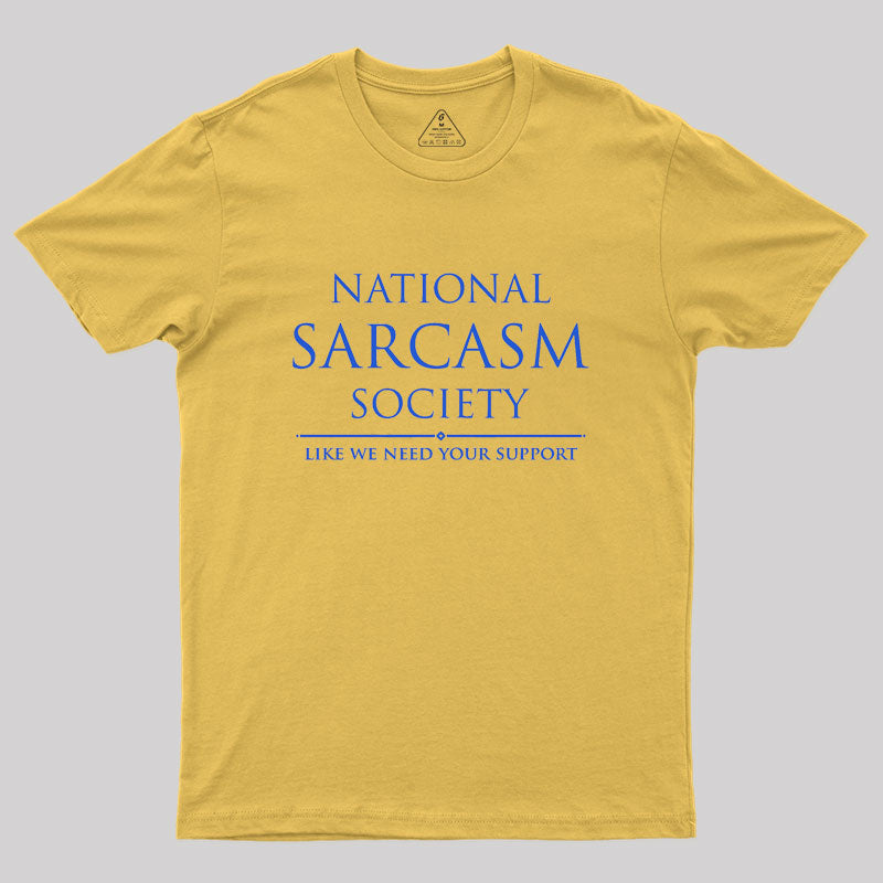 National Sarcasm Society  T-Shirt