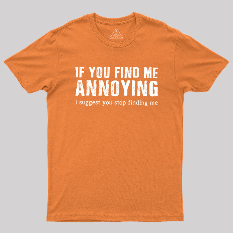 Stop Finding Me  T-Shirt