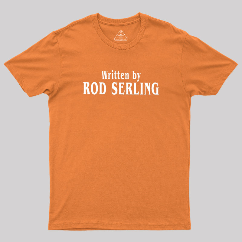 Written by Rod Serling  T-Shirt