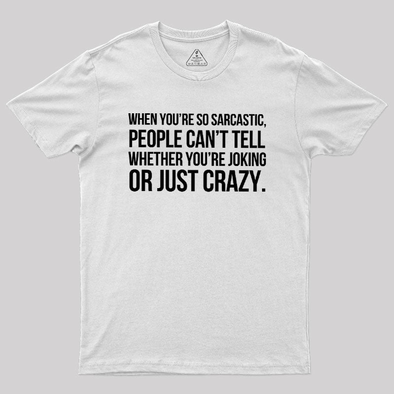 Oking Or Crazy  T-Shirt