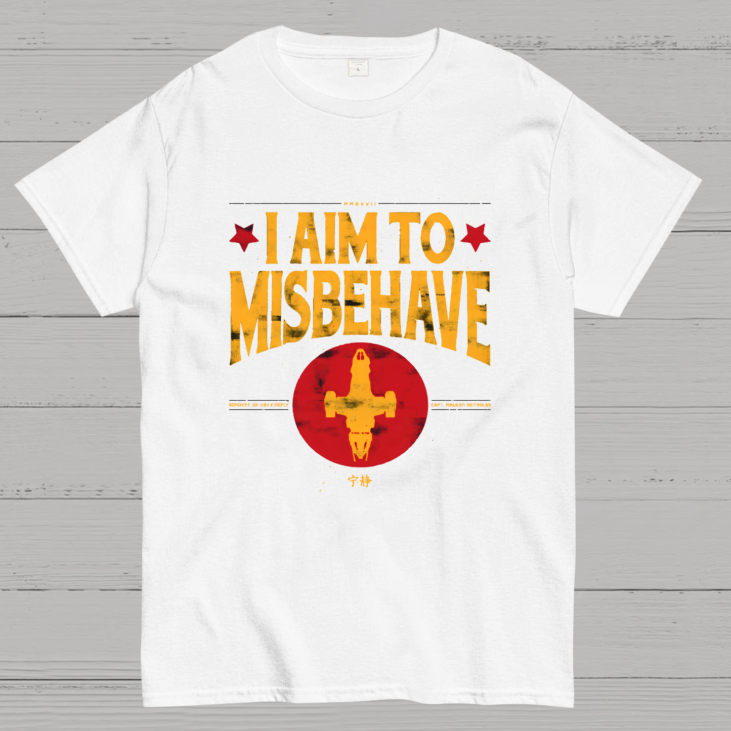 I Aim To Misbehave y T-Shirt
