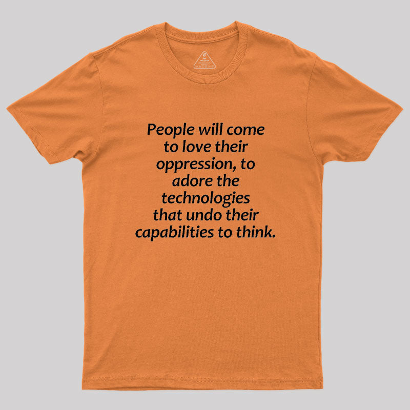Aldous Huxley Technology  T-Shirt