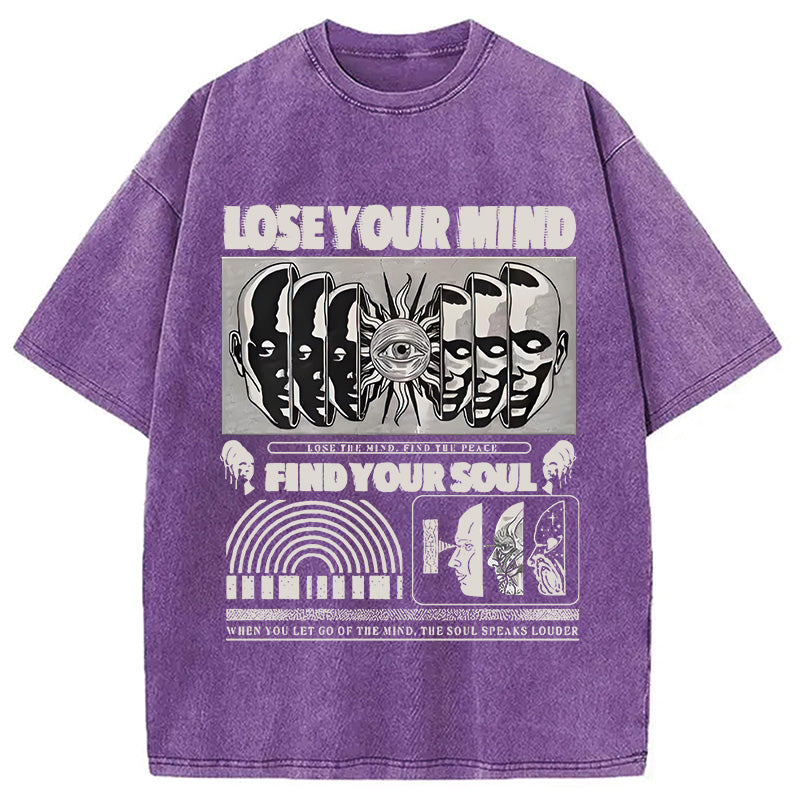 bbb Lose Mind Find Soul Washed T-Shirt