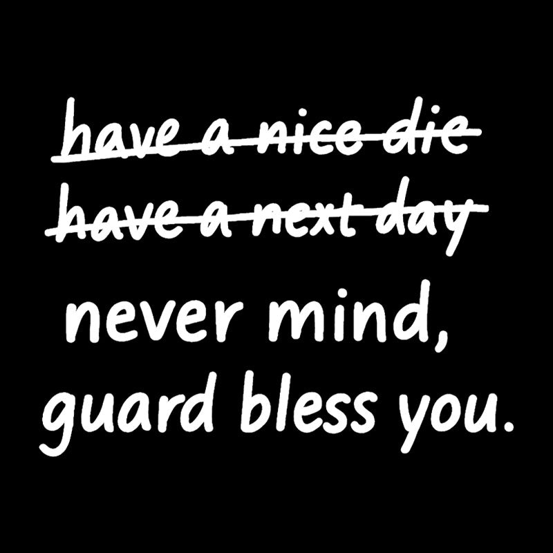 Never Mind  T-Shirt