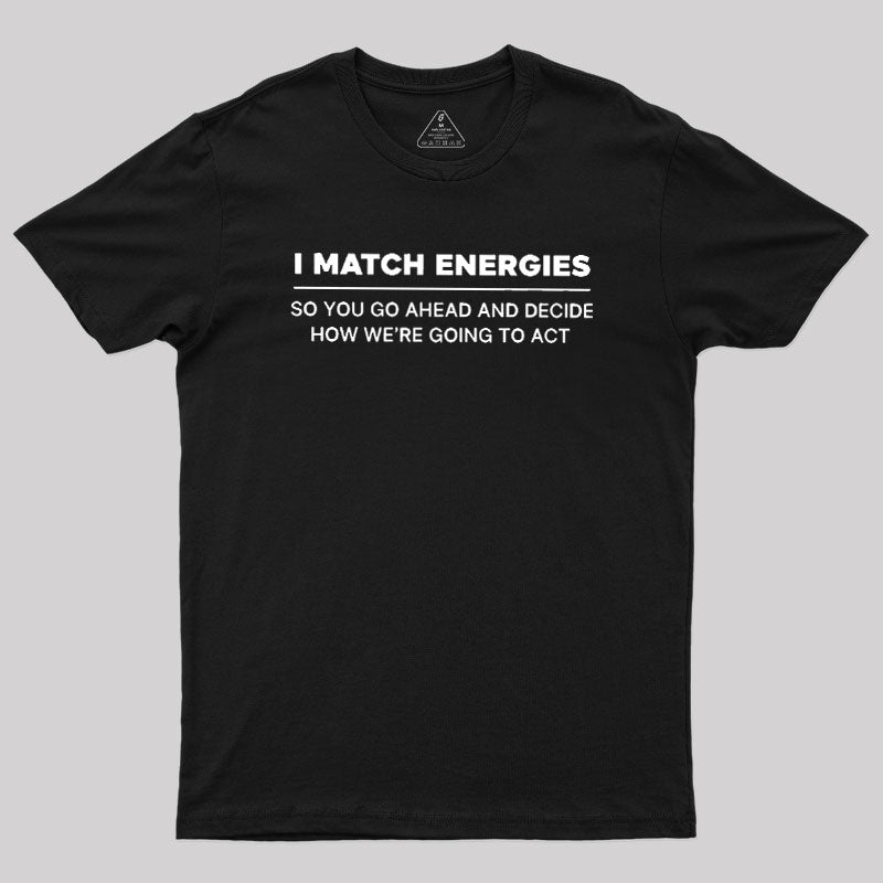 Energy Mirror  T-Shirt