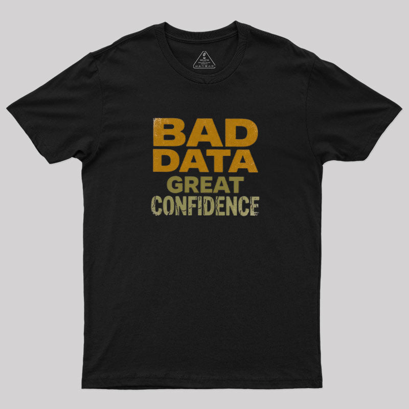 Great Confidence  T-Shirt