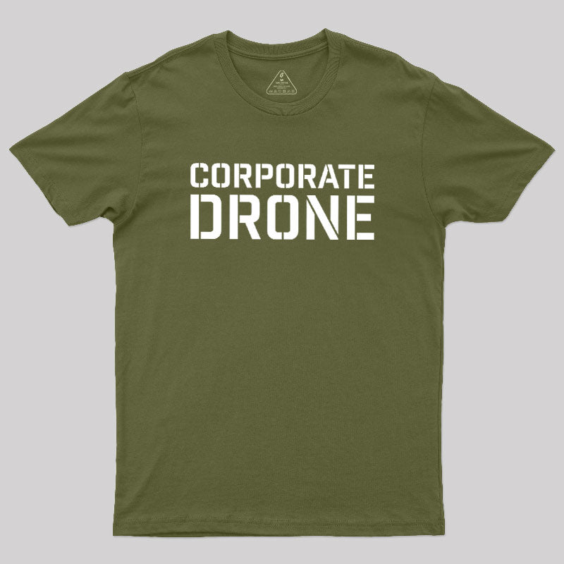 Corporate Drone  T-Shirt