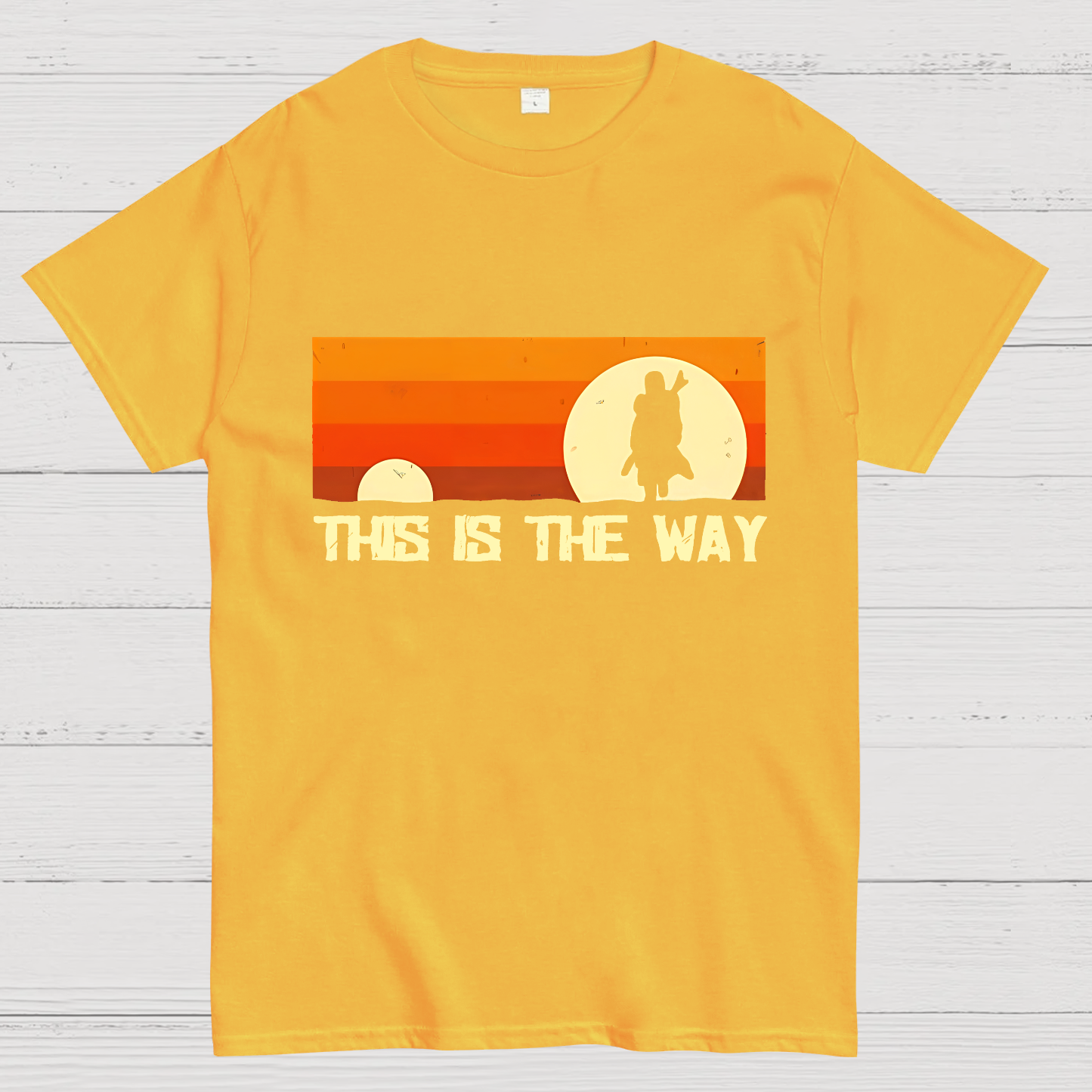 This Is The Way y T-Shirt