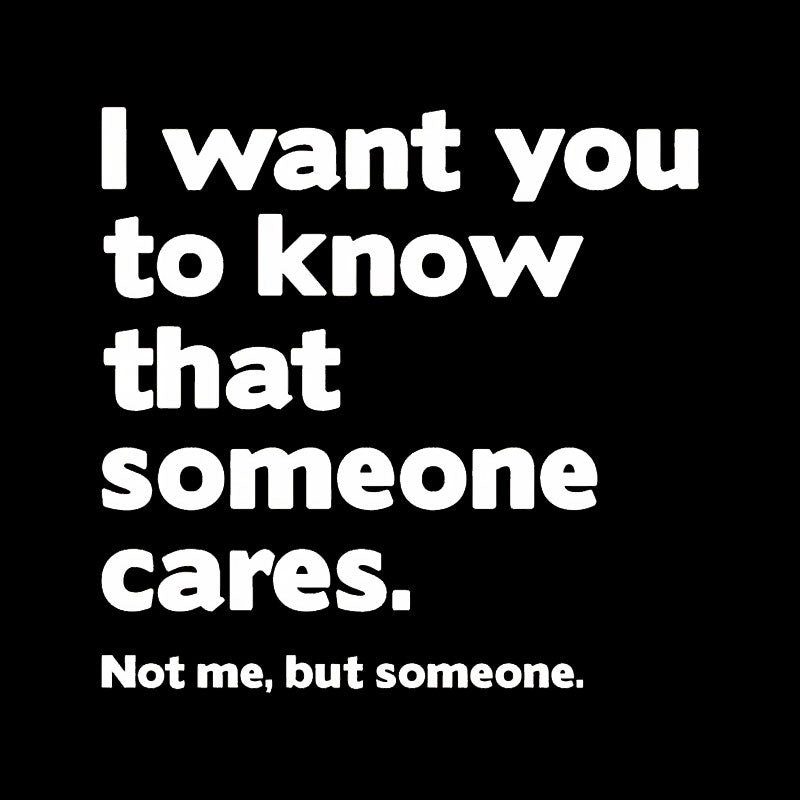 Someone Cares  T-Shirt
