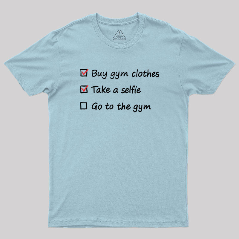 Gym Checklist  T-Shirt