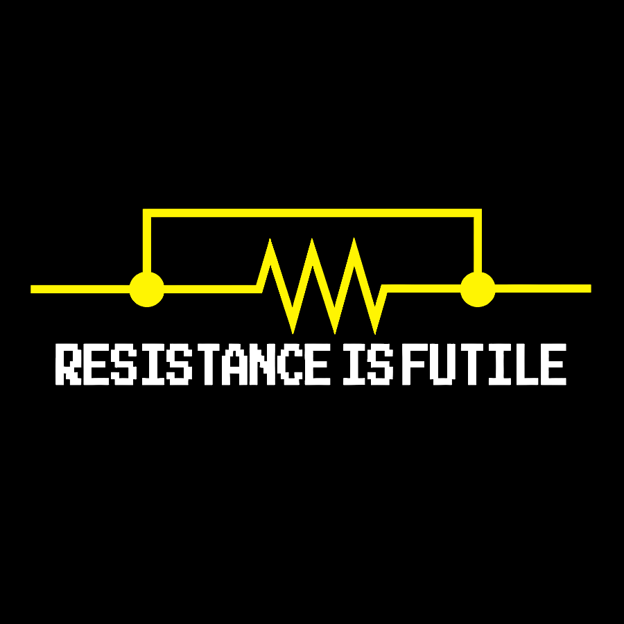 Resistance is Futile   T-Shirt