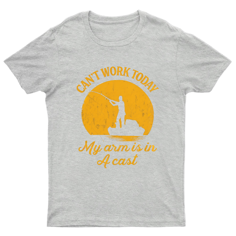 I Can't Work Today My Arm Is in A Cast Funny Fishing T-Shirt