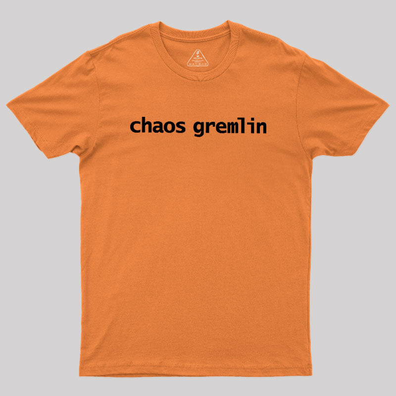 Chaos Gremlin  T-Shirt