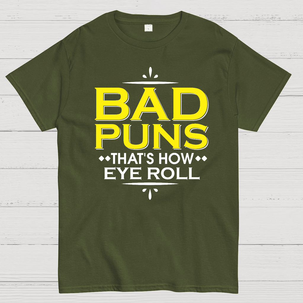 Punny Bad Puns, That's How Eye Roll Funny Pun  T-Shirt