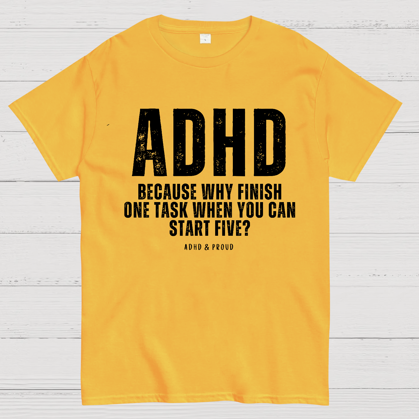 ADHD  T-Shirt