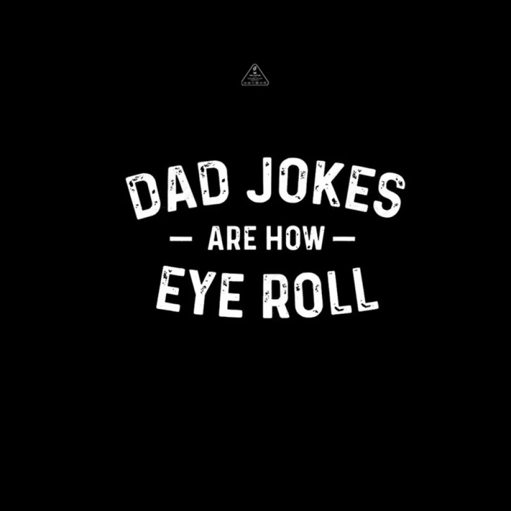 Attitude Towards Dad Jokes  T-Shirt