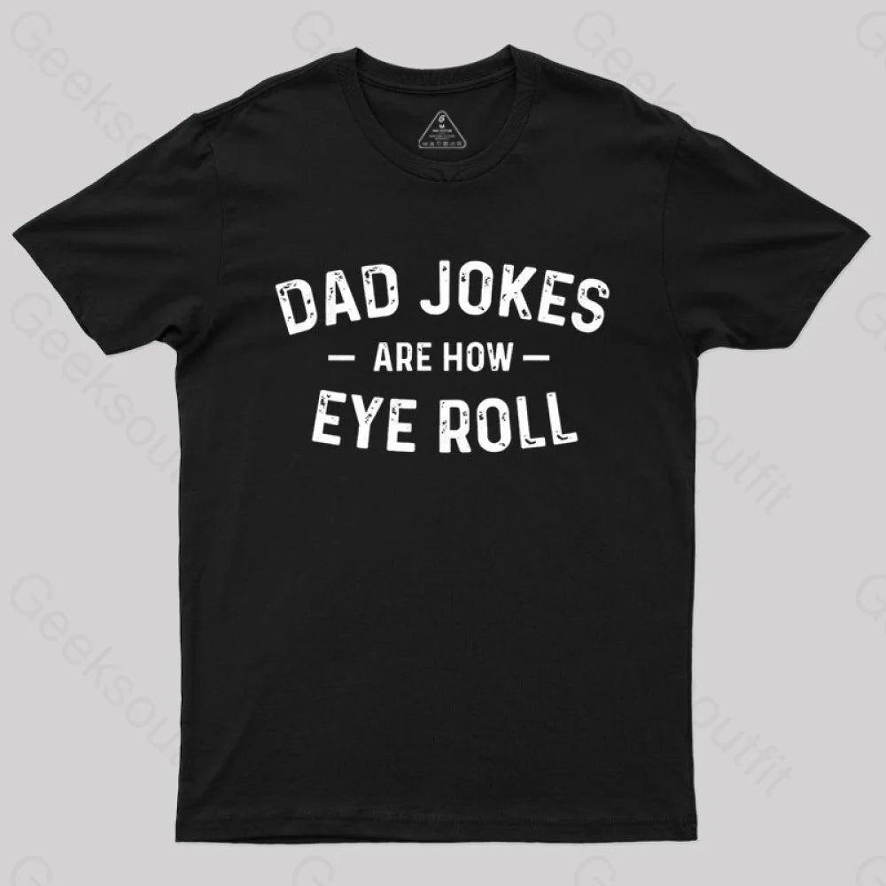 Attitude Towards Dad Jokes  T-Shirt