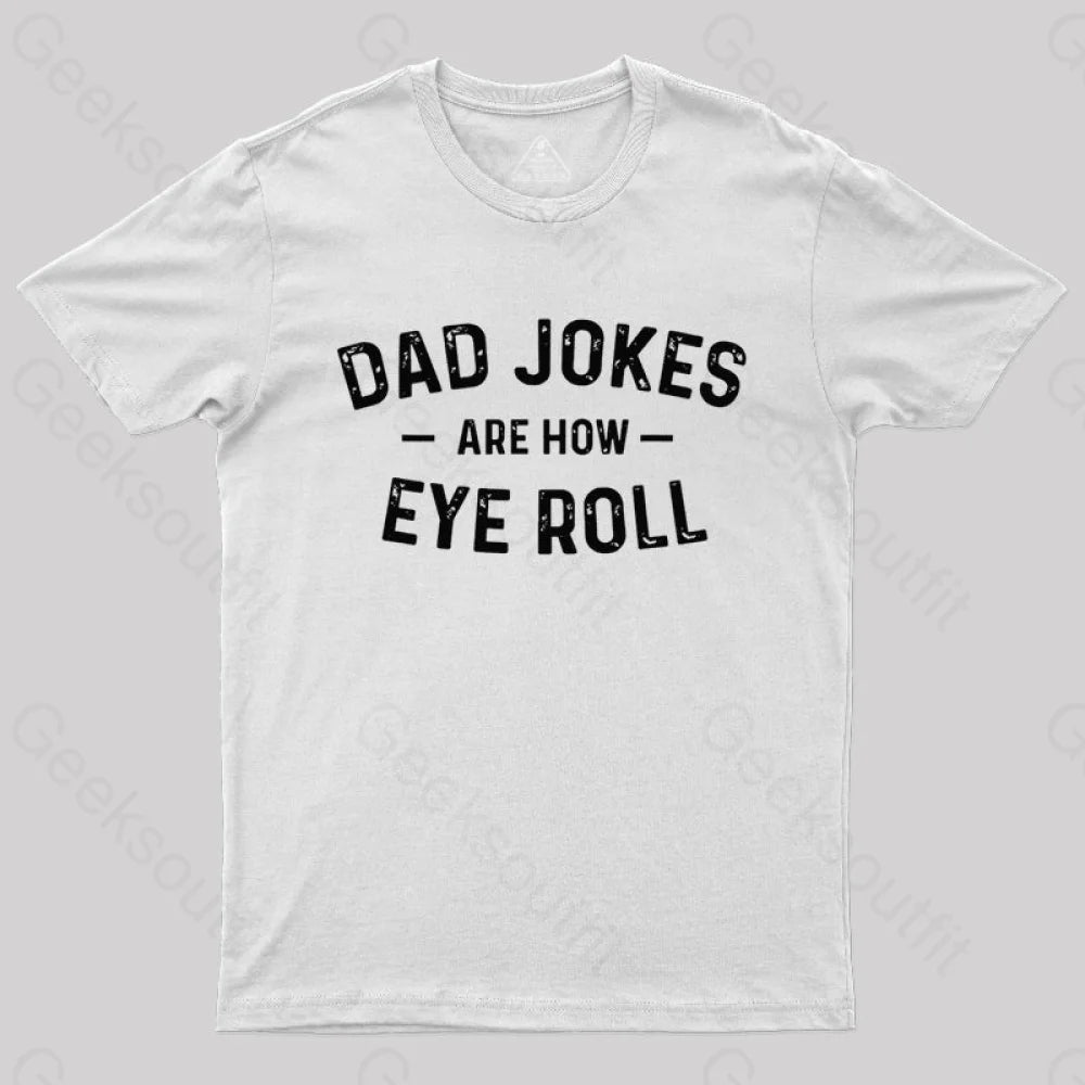 Attitude Towards Dad Jokes  T-Shirt