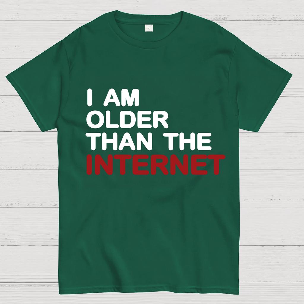 I Am Older Than The Internet y T-Shirt