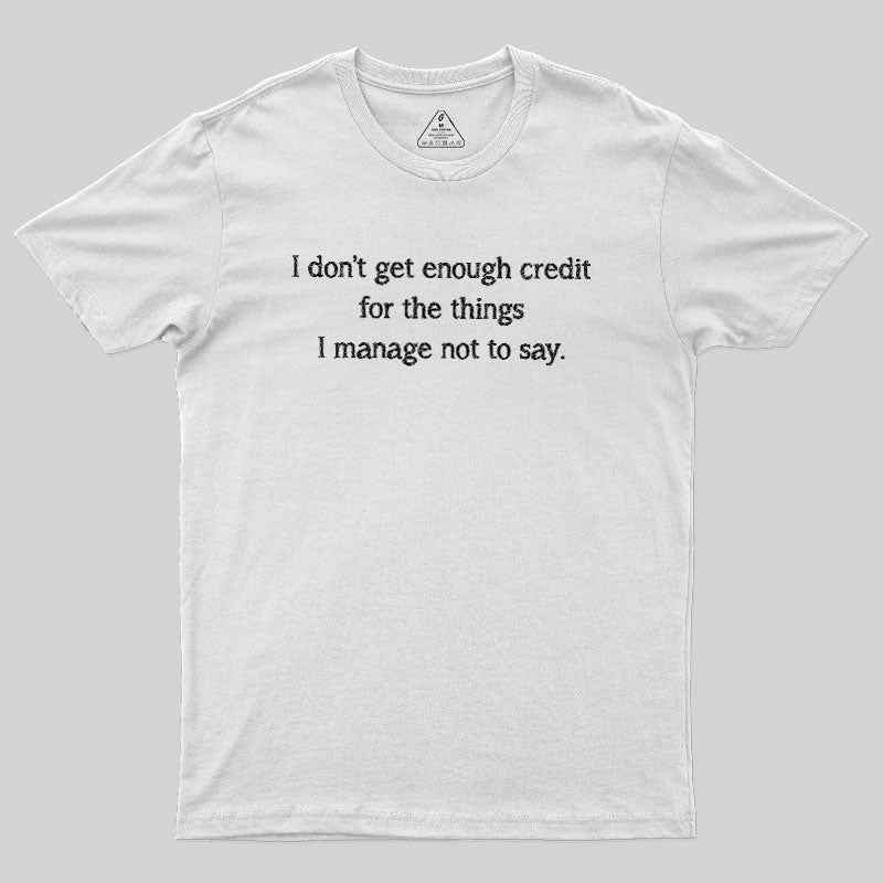 Unspoken Credit  T-Shirt