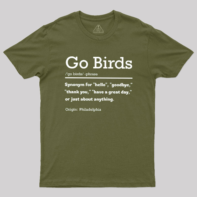 Go Birds  T-Shirt